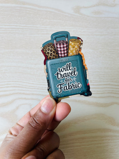 Will Travel For Fabric Sticker 2” x 3”